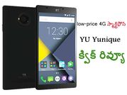 ‘Yu Yunique’ స్మార్ట్‌ఫోన్ : క్విక్ రివ్యూ