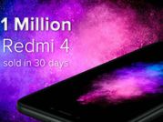 30 రోజుల్లో 10 లక్షల Redmi 4 యూనిట్లు సేల్