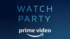 Amazon Prime వీడియోలో కొత్తగా 'వాచ్ పార్టీ' ఫీచర్!!! 100 మందికి మద్దతు...