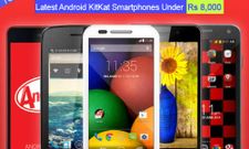 8000 രൂപയില്‍ താഴെ വിലവരുന്ന 10 ആന്‍ഡ്രോയ്ഡ് കിറ്റ്കാറ്റ് സ്മാര്‍ട്‌ഫോണുകള്‍