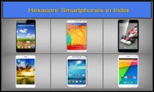 ഇന്ത്യയില്‍ ലഭ്യമായ മികച്ച 6 ഹെക്‌സ കോര്‍ പ്രൊസസര്‍ സ്മാര്‍ട്‌ഫോണുകള്‍