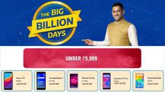 5,999 രൂപയിൽ താഴെ വിലയിൽ സ്മാർട്ടഫോണുകൾ സ്വന്തമാക്കാം ഫ്ലിപ്പ്കാർട്ട് ബിഗ്ബില്ല്യൺ ഡേയ്സ് സെയിലിലൂടെ