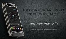 Vertu Ti: Luxury Android Smartphone To Hit Retail Stores in India By March 2013