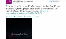 Micromax Canvas Turbo A250: 1080p Full HD Quad Core Smartphone Leaks