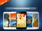 Top 10 5 Inch Android Phablets Under Rs 10,000 To Buy in India