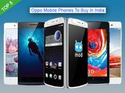 Top 5 Oppo Mobile Phones To Buy in India