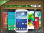 Top 20 Budget Smartphones in India: July 2014