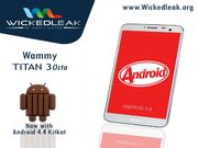 Wickedleak Prepares Android KitKat Update For Wammy Titan 3 Octa