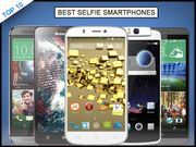 Top 10 Best Selfie Smartphones with 5MP Plus Front-facing Camera in India