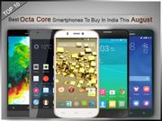 Top 10 Best Octa Core Smartphones To Buy In India This August