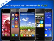 15 Best Smartphones That Cost Less than Rs 15,000
