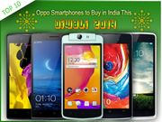 Top 10 Oppo Smartphones to Buy in India This Diwali 2014