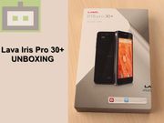 Watch Lava Iris Pro 30 Plus Unboxing [VIDEO]