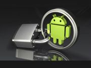 Tips To Secure Your Android Smartphone