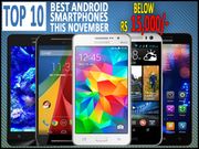 Top 10 Best Android Smartphones Below Rs 15,000 To Buy This November