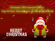 Christmas 2014 Special Offers: Top 10 Sony Smartphones on Discounted Deals