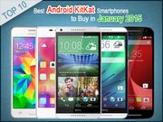 Top 10 Best Android KitKat Smartphones to Buy in January 2015