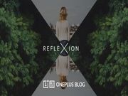 OnePlus 'Reflexion' photography app for Android and iOS platforms released
