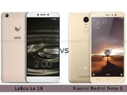 LeEco Le 1S vs Xiaomi Redmi Note 3: Which one is more value for money?