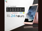 LeEco Le 2 & Le Max2 create new flash sales registration record of 150,000 in first 24 hours