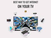 Best way to get internet on your TV