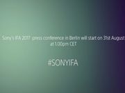 Sony to unveil Xperia XZ1 and more at IFA 2017: Watch the live stream from here