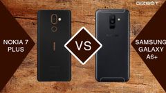 Samsung Galaxy A6+ Vs Nokia 7 Plus: The old rivalry