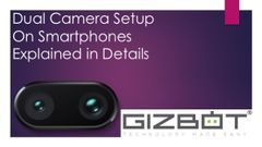Dual camera setup on smartphones explained: Telephoto, Wide angle and more