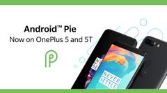 OnePlus 5, OnePlus 5T receives stable Android 9 Pie update with Oxygen OS 9.0.0
