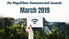 Jio GigaFiber Commercial launch in March 2019: Everything you need to know