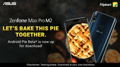 Asus Zenfone Max Pro M2 gets Android 9 Pie beta update