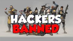 Apex Legends bans 355,000 players for using hacks and cheats on PC version