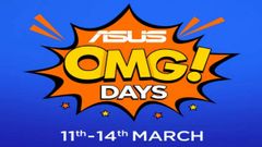 Asus OMG Days sale on Flipkart will offer discounts until March 14