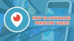 How to download Periscope videos