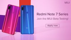 Redmi Note 7, Redmi Note 7 Pro MIUI 10 beta testing to debut soon in India