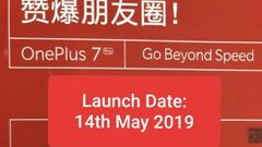 OnePlus 7 might launch on 14th of May: Leak