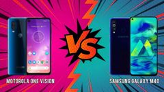 Motorola One Vision Vs Samsung Galaxy M40 Comparision: Quest For The Affordable Punch Hole Display