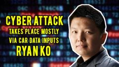 Cyber Attack Takes Place Mostly Via Car Data Inputs: Ryan Ko