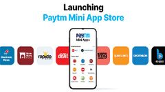 Paytm Mini App Store Launched As Alternative To Google Play Store