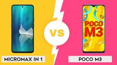 Micromax IN 1 Vs Poco M3: Which One Should You Consider?