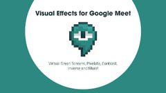 How To Use Visual Effects Feature On Google Meet Application?