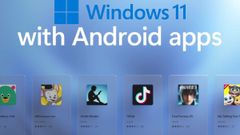 Windows 11 Supports Android Apps But There Is A Catch