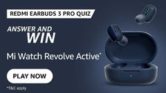 Amazon Redmi Earbuds 3 Pro Quiz Answers: Win Mi Watch Revolve Active