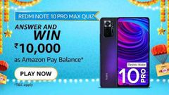 Amazon Redmi Note 10 Pro Max Quiz: Win Rs. 10,000 Amazon Pay Balance