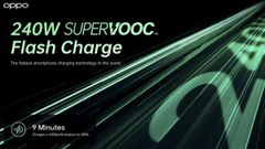 This Oppo Smartphone Can Fully Charge In 9 Minutes: Oppo 240W SuperVOOC Flash Charge