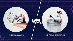 Nothing Ear (stick) Vs Ear (1) TWS Earbuds Compared; Which One Should You Consider?