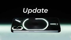 Nothing Phone 1 to Receive Software Update 1.5.4