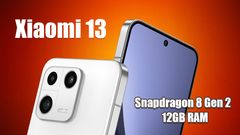 Xiaomi 13 Spotted on Geekbench: Snapdragon 8 Gen 2 SoC, 12GB RAM Revealed