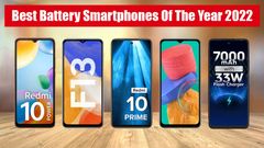 Best Battery Smartphones Of The Year 2022