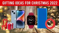 Top Gifting Ideas For Christmas 2022: Smartphones, Smartwatches, And Other Gadgets